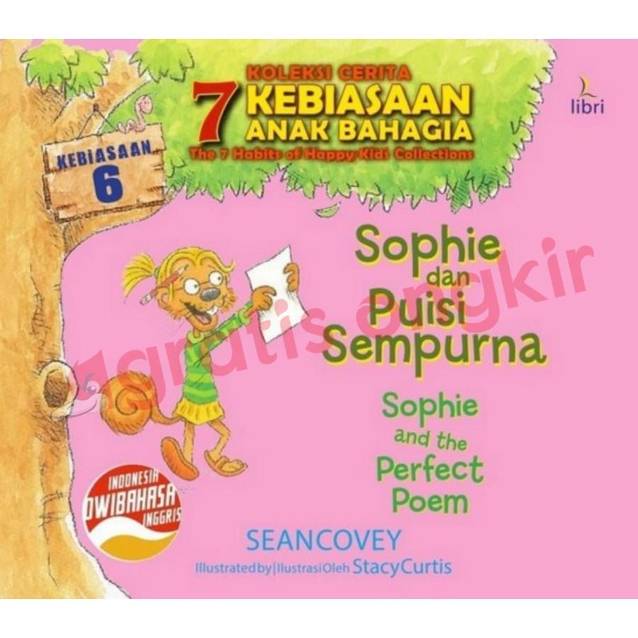 Koleksi Cerita 7 Kebiasaan Anak Bahagia - Kebiasaan 6 - Sophie dan Puisi Sempurna - Sophie and The Perfect Poem