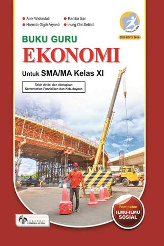 SMA - Buku Teks Pendamping - Guru - Ekonomi Kelas XI Peminatan Ilmu Sosial