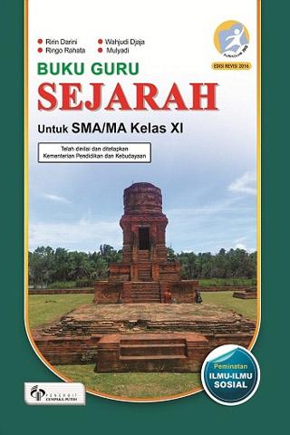 SMA - Buku Teks Pendamping - Guru - Sejarah Kelas XI Peminatan Ilmu Sosial