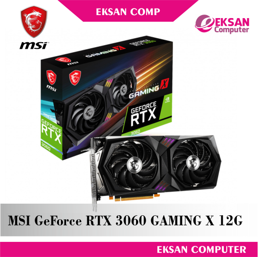 MSI GeForce RTX 3060 GAMING X 12G GDDR6 192bit [GPU] - 3060 GAMING X